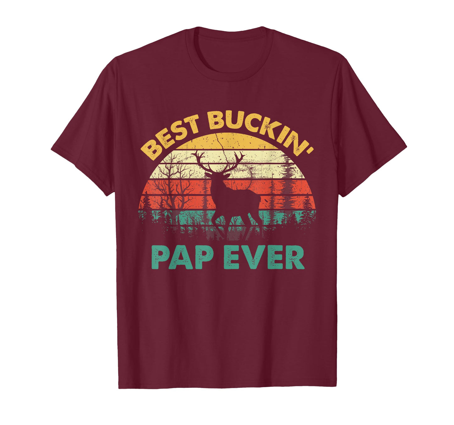 Best Buckin Pap Ever T-Shirt Deer Hunters Bucking Father T-Shirt