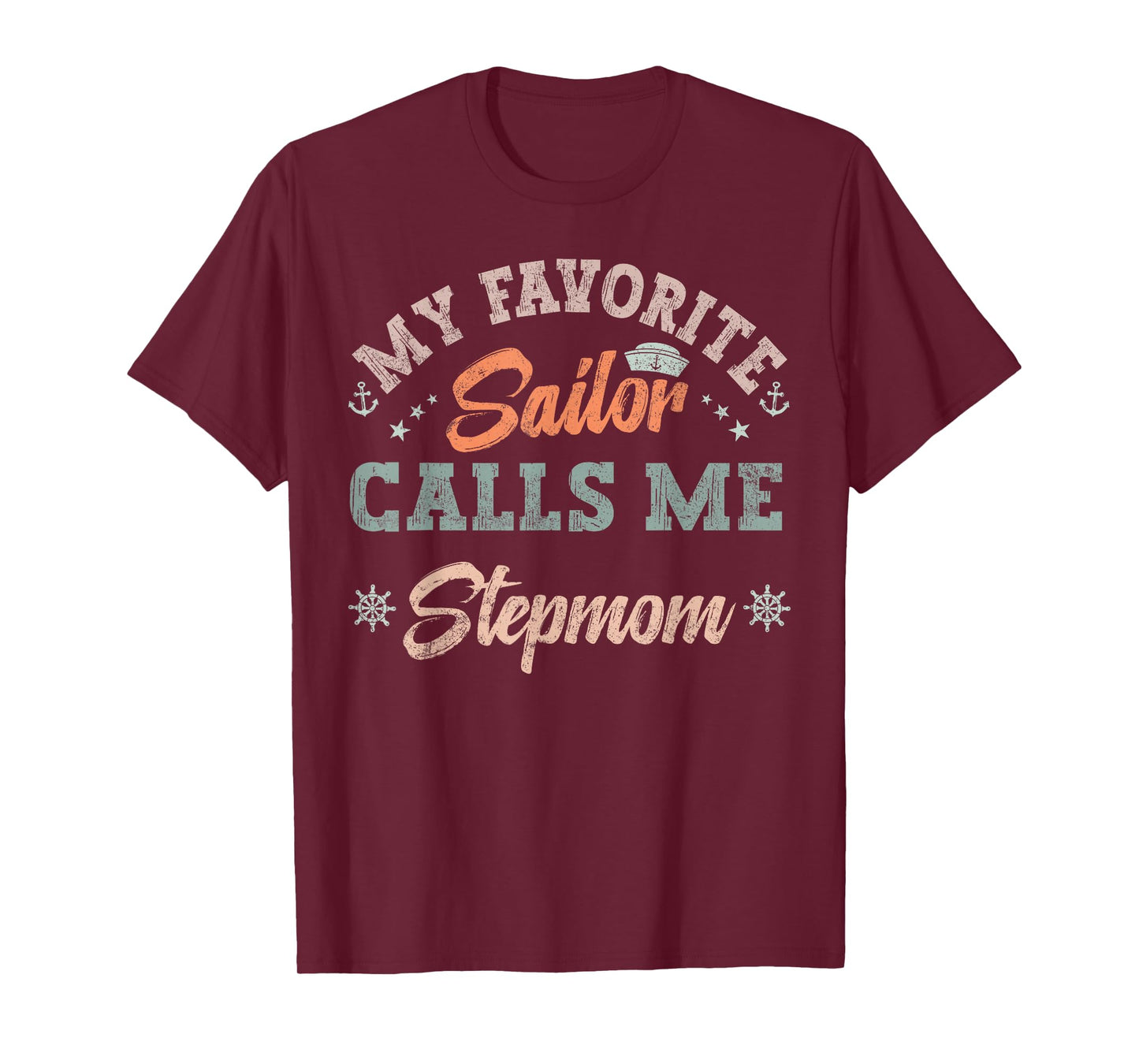 My Favorite Sailor Calls Me stepmom funny sailing mother T-Shirt