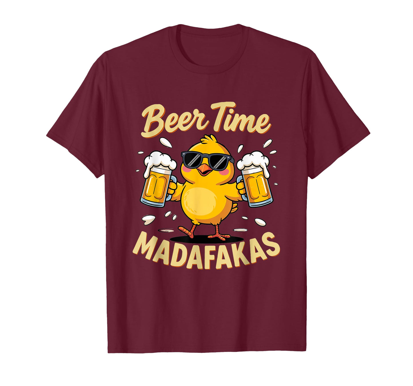 Beer Time Madafakas Funny Drinking Men Women T-Shirt