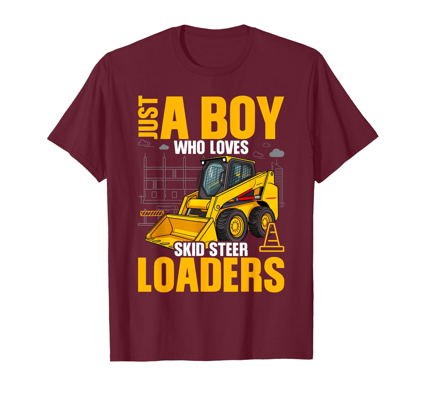 Just A Boy Who Loves Skid Steer Loaders Construction Lover T-Shirt