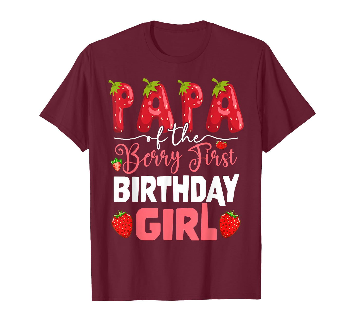 Papa of The Berry First Birthday of Girl Strawberry Dad T-Shirt