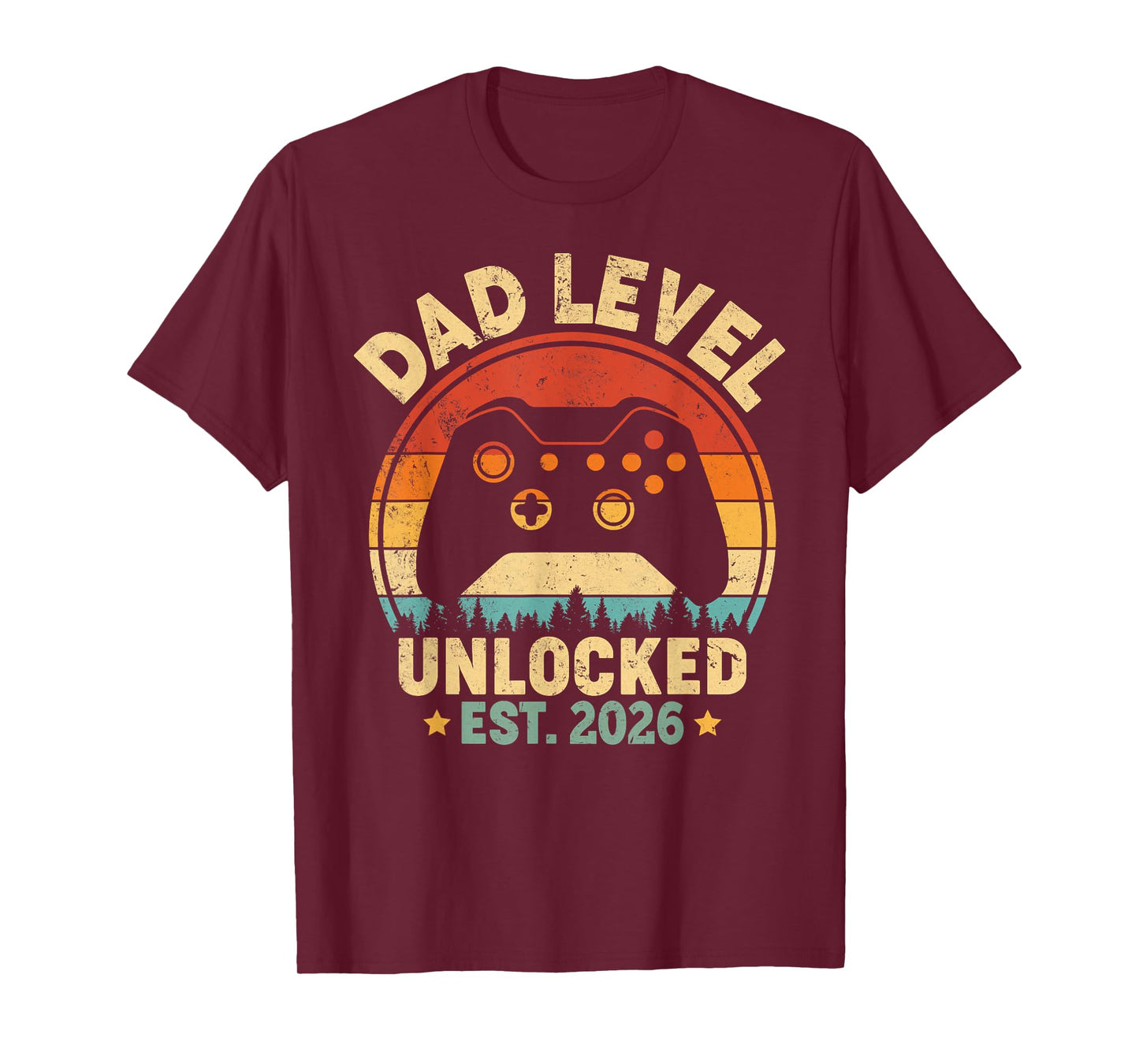 Dad Level Unlocked 2026 Leveled Up To Daddy Video Gamer Dad T-Shirt