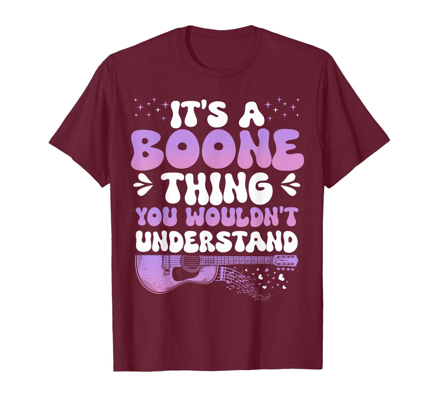 It's A Boone Thing You Wouldn't Understand Boone Groovy 80's T-Shirt