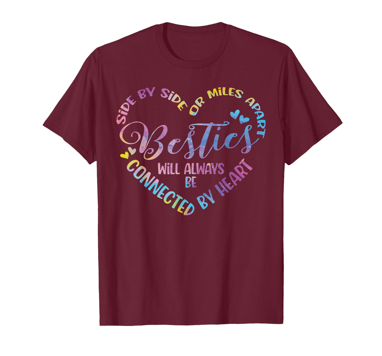 Siblings Side By Side Or Miles Apart Besties T-Shirt