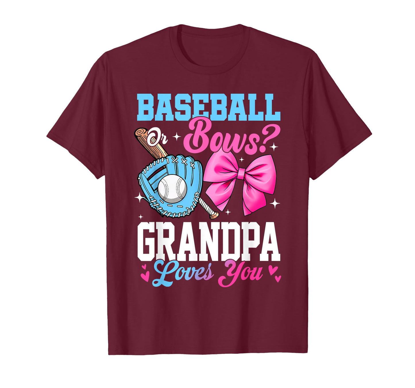 Baseball Or Bows Your Grandpa Loves You Gender Reveal T-Shirt