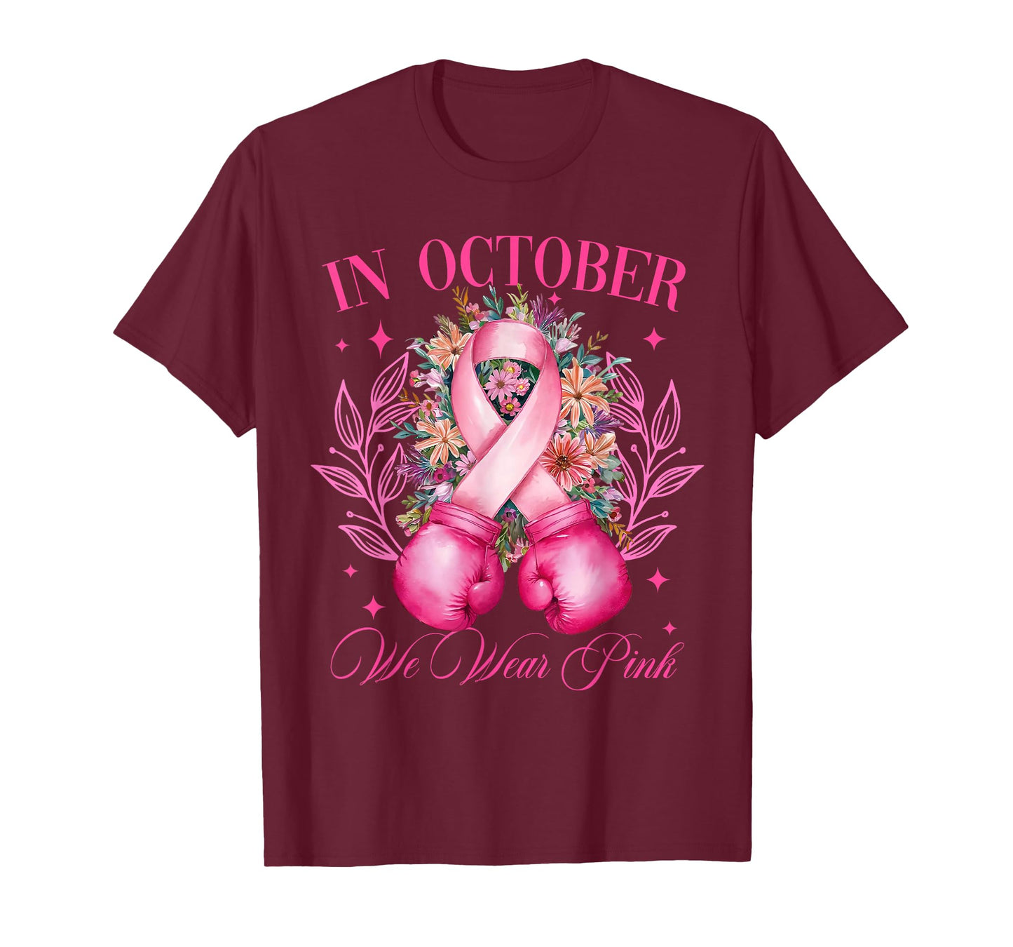 In October We Wear Pink Breast Cancer Warrior Gloves Boxing T-Shirt