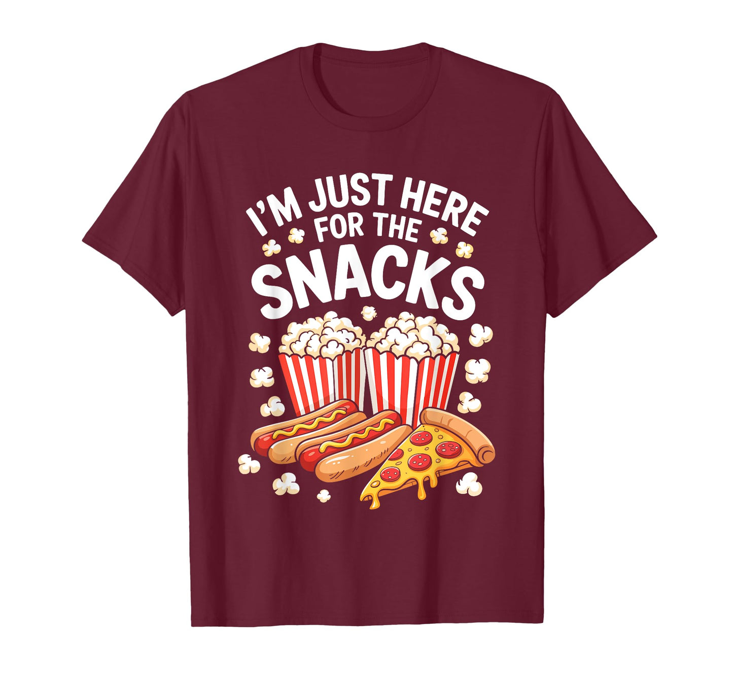 I'm Just Here For The Snacks Shirt Funny Food Lover Foodie T-Shirt