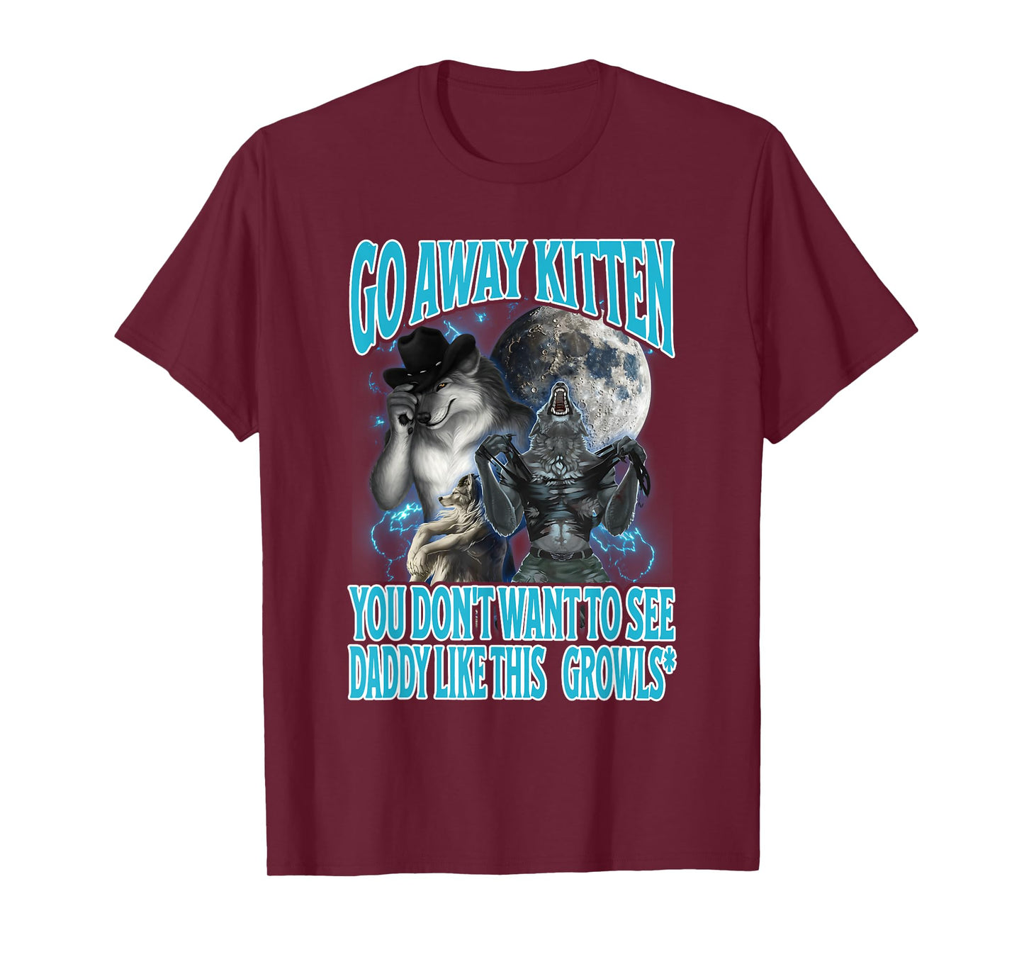 Go Away Kitten Funny Offensive Werewolf Meme Bootleg Graphic T-Shirt