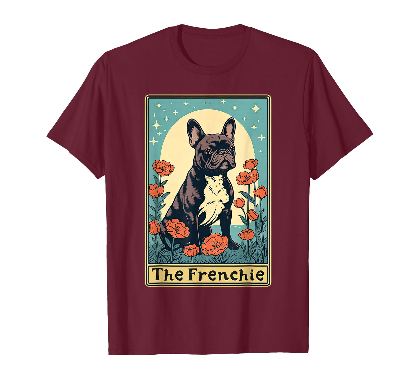 The Frenchie Tarot Card French Bulldog Floral Dog Pet Lover Men Women T-Shirt