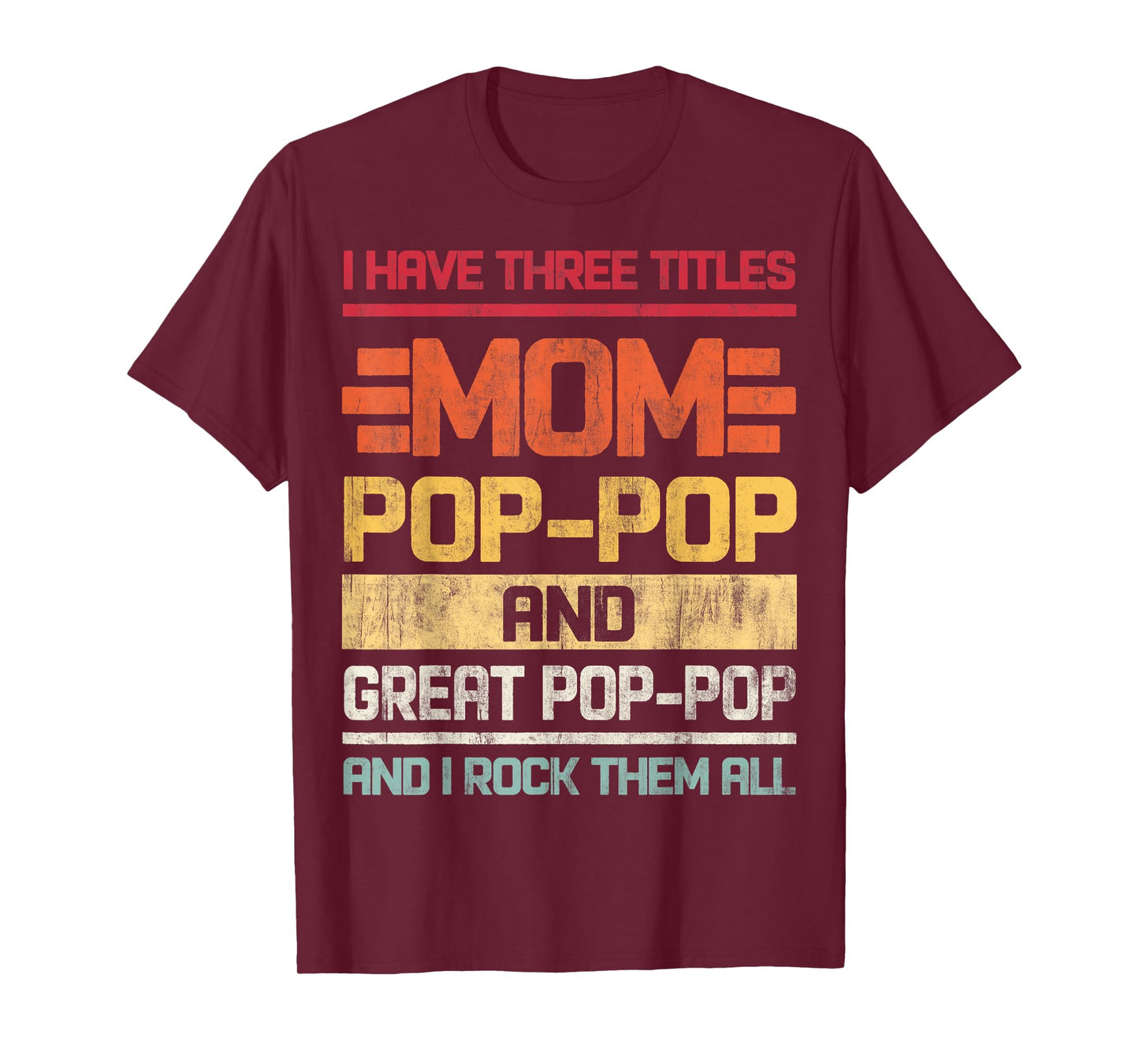 Three Titles Dad Grandad & Great Grandad And I Rock Them All T-Shirt