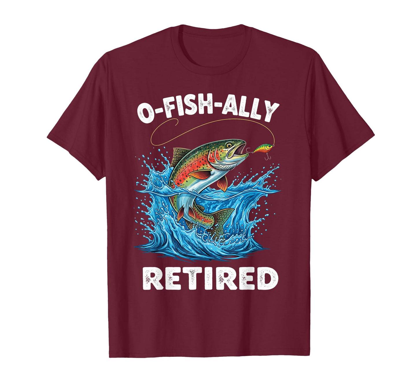 O-Fish-Ally Retired Retirement Fishing Funny O'fishally T-Shirt