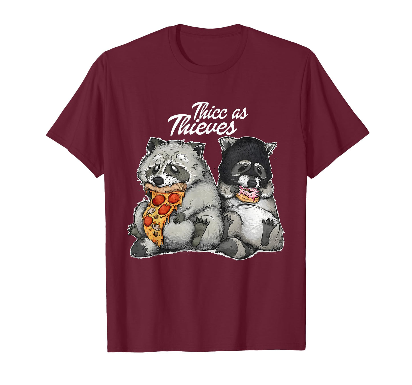 Funny Pizza Donuts Thic As Thieves Adorable Raccoon Lovers T-Shirt