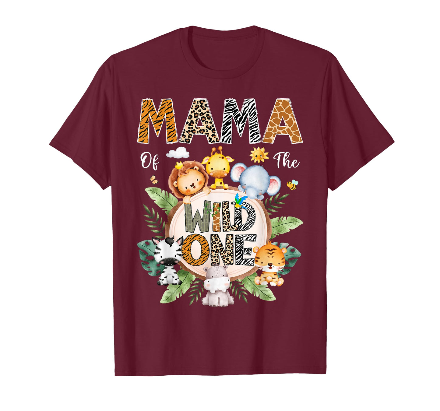 Mama Of The Wild One First Birthday Safari Jungle Animal T-Shirt