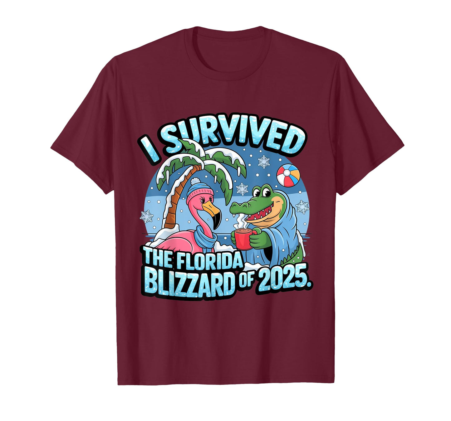 I Survived The Florida Blizzard of 2025 T-Shirt