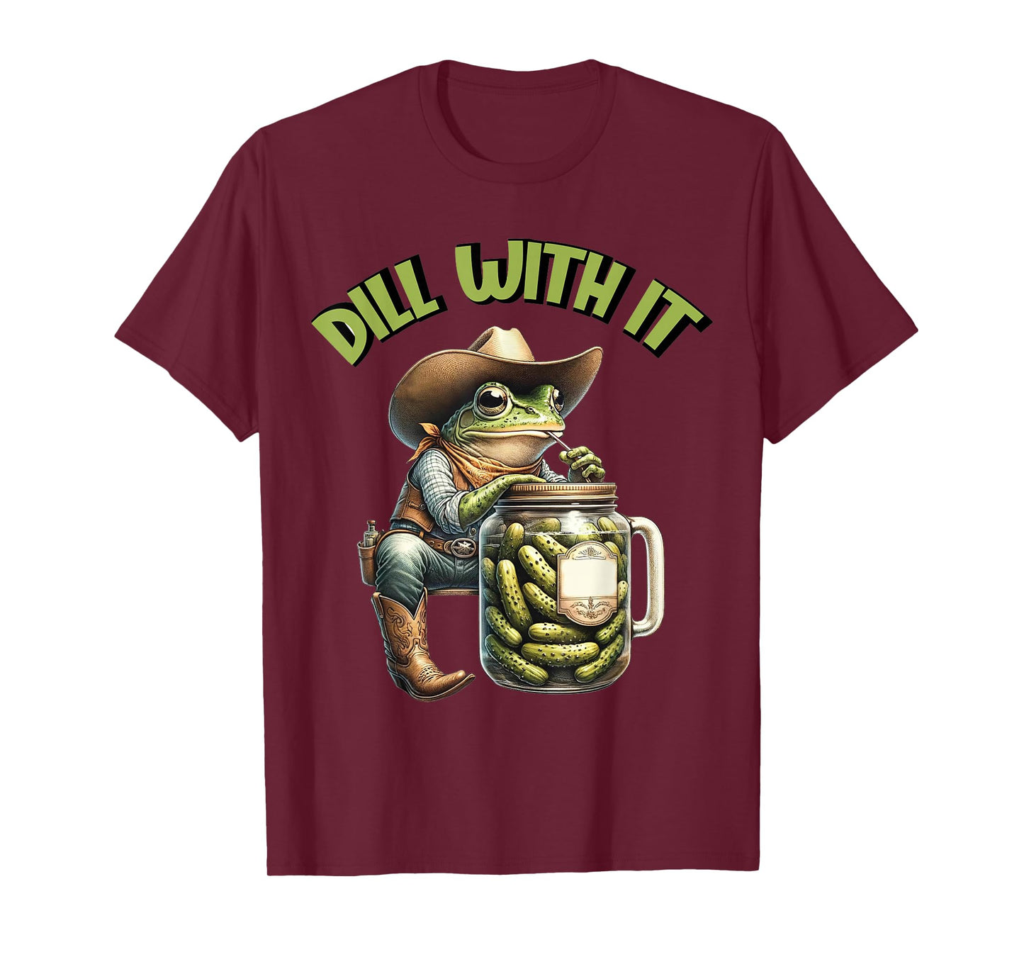 Dillin with Yall Funny Western Cowboy Pickle Cowboy Frog T-Shirt