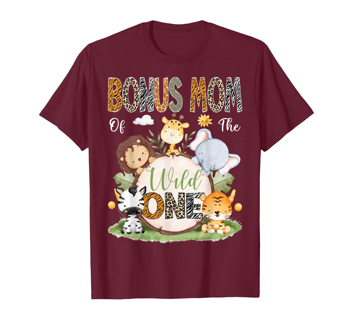 Bonus Mom Of The Wild One First Birthday Safari Woodland T-Shirt