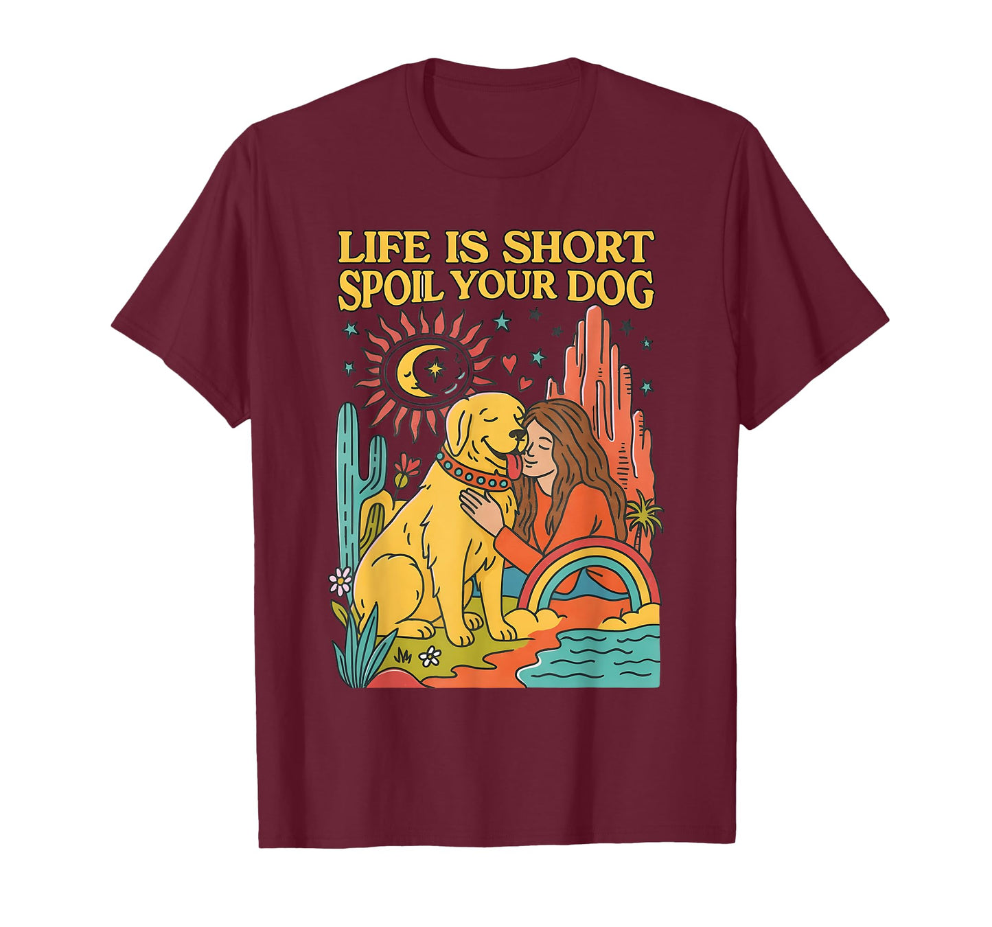 Life is Short Spoil Your Dog Retro Pet Lover Design T-Shirt