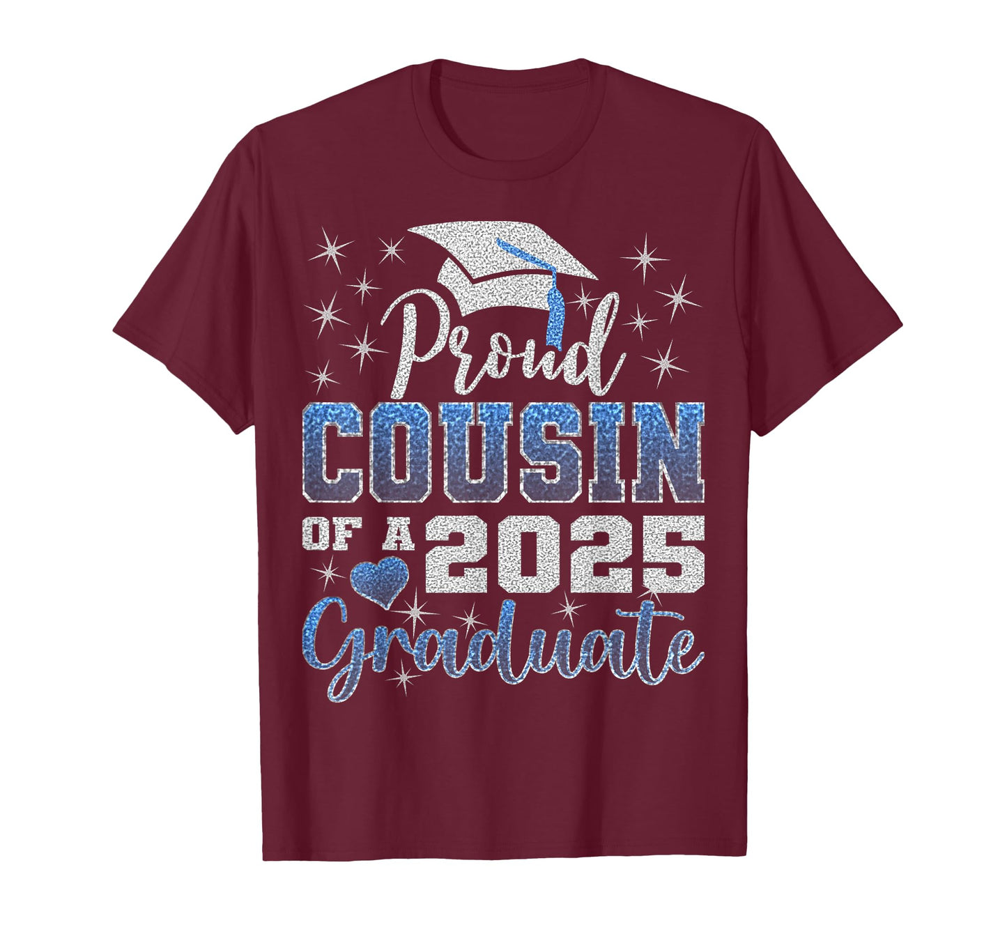 Super Proud Cousin of 2025 Graduate Awesome Family College T-Shirt