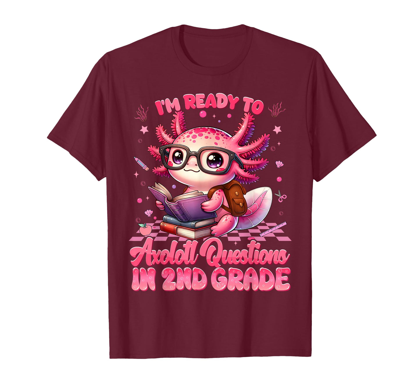 Ready To 2nd Grade Axolotl Question First Day Of School Girl T-Shirt