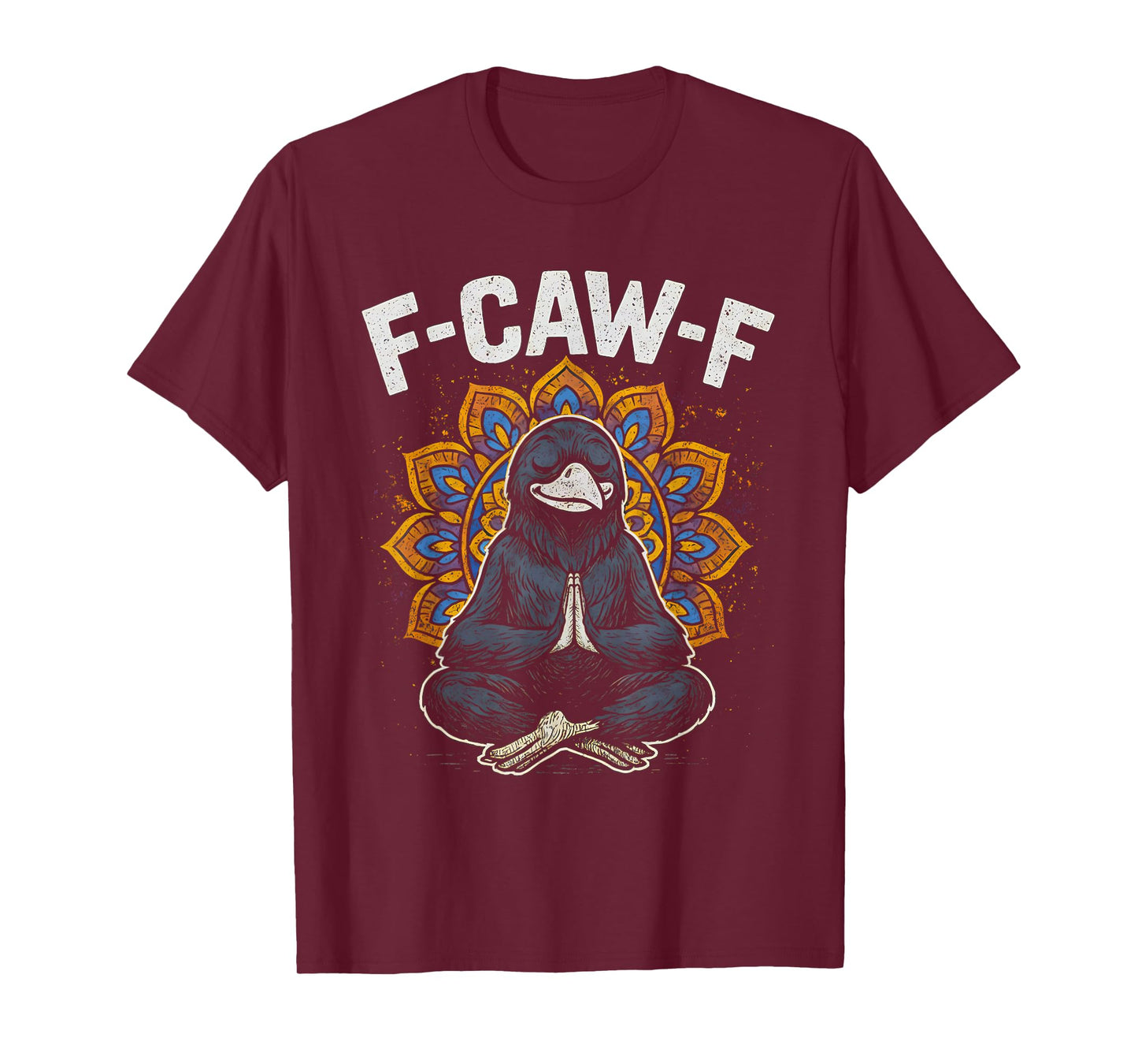 F Caw F Zen Crow Shirt Funny fcawf Meditation Raven Fawk Off T-Shirt