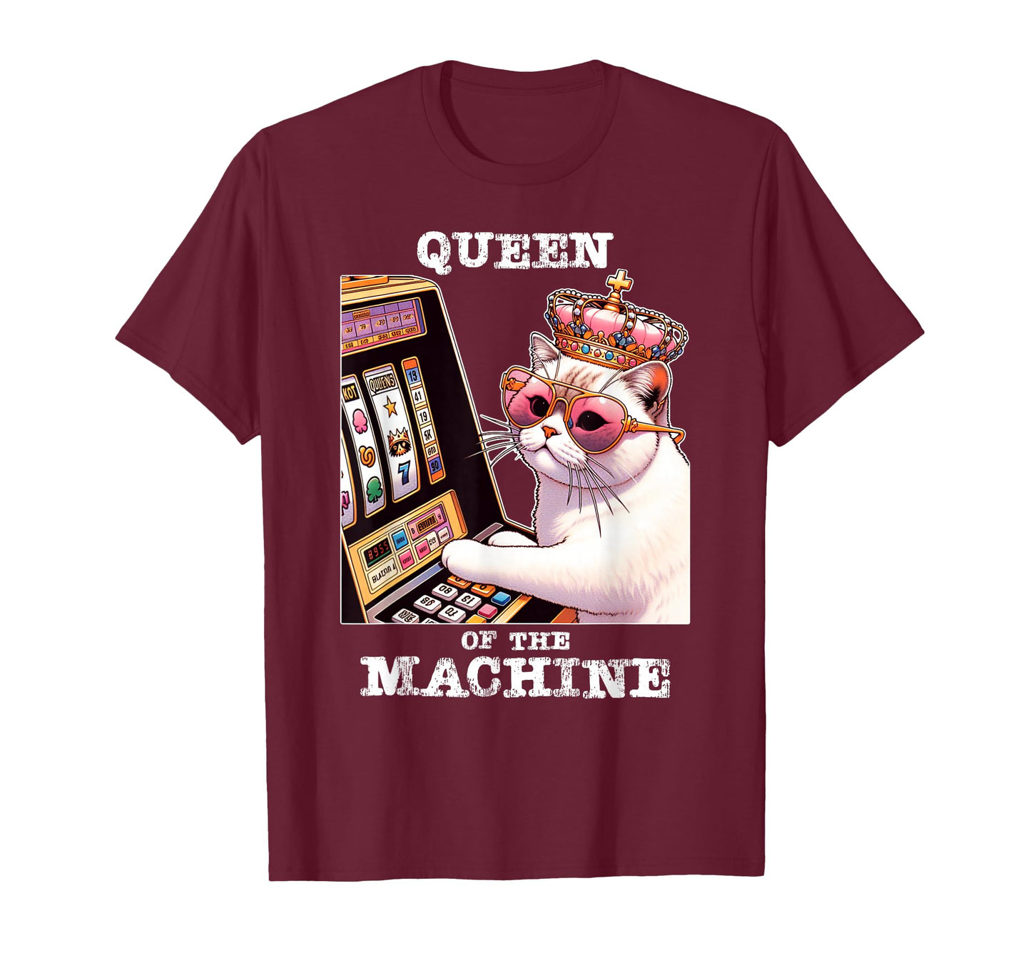 Queen Of The Slot Machine Casino Gambling Lover T-Shirt