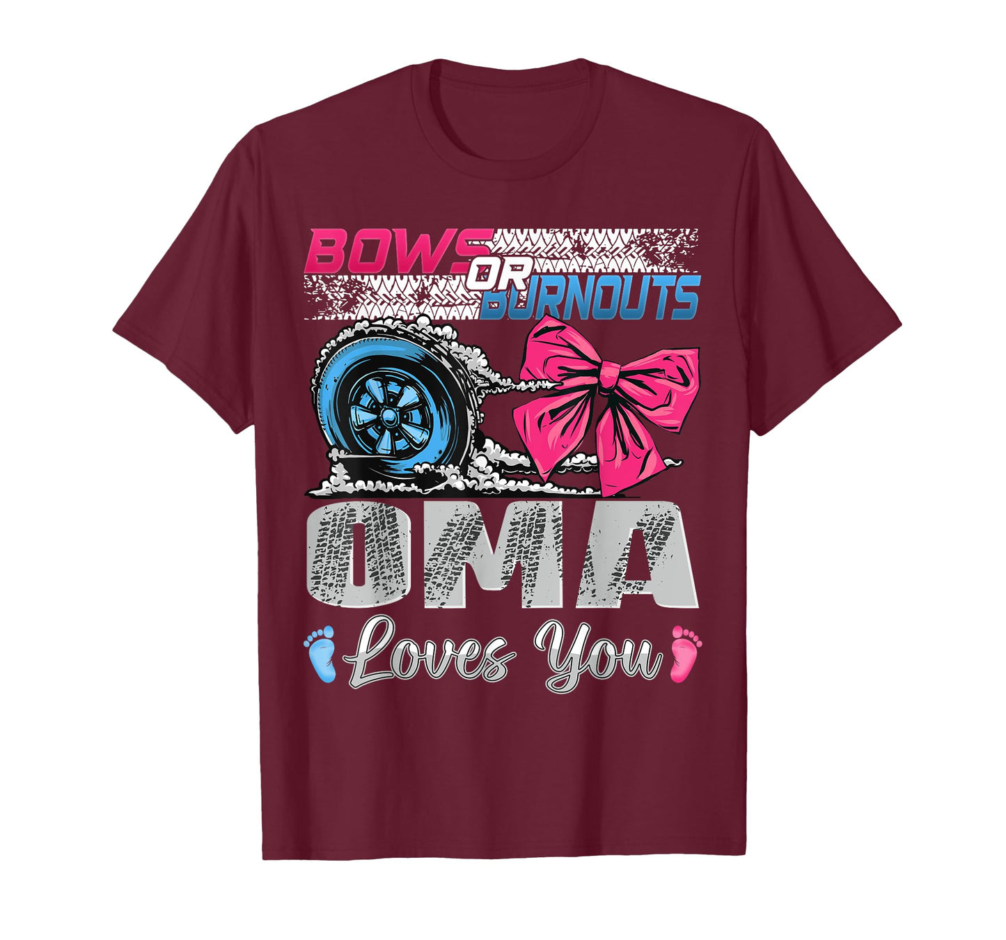 Burnouts or Bows Oma Loves You Gender Reveal Party T-Shirt