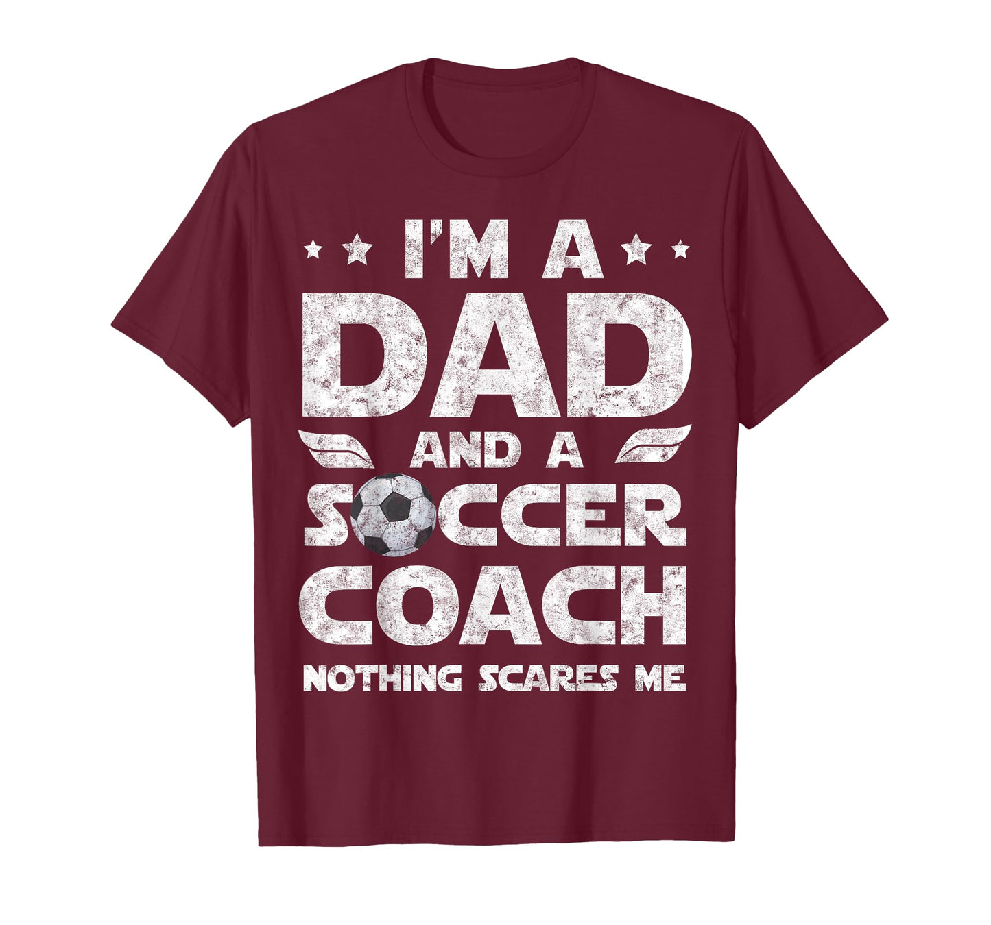 I'm Dad and Soccer Coach Funny Father's Day Soccer Dad T-Shirt