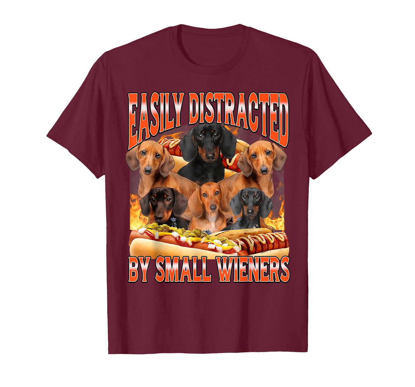 Easily Distracted By Small Wieners Funny Offensive Dachshund T-Shirt