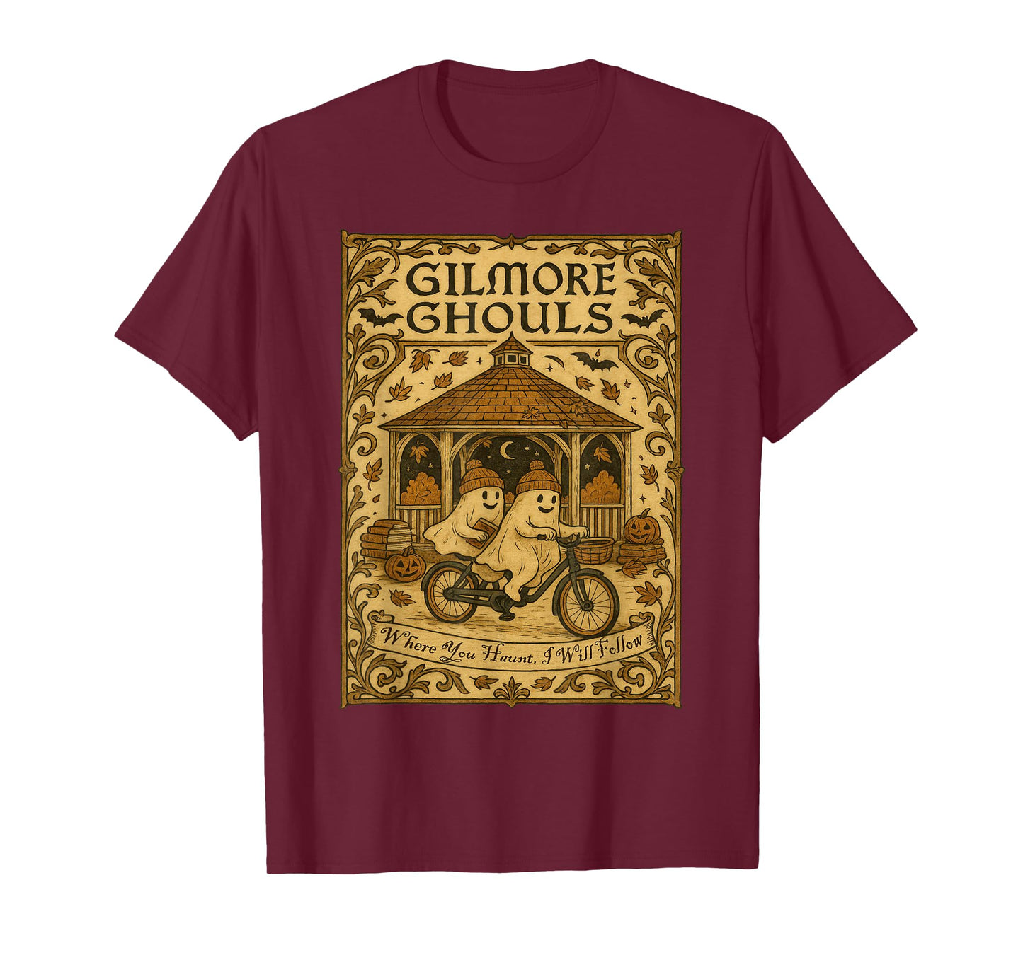 Gilmore Ghouls Where You Haunt I Will Follow Couple Ghost T-Shirt