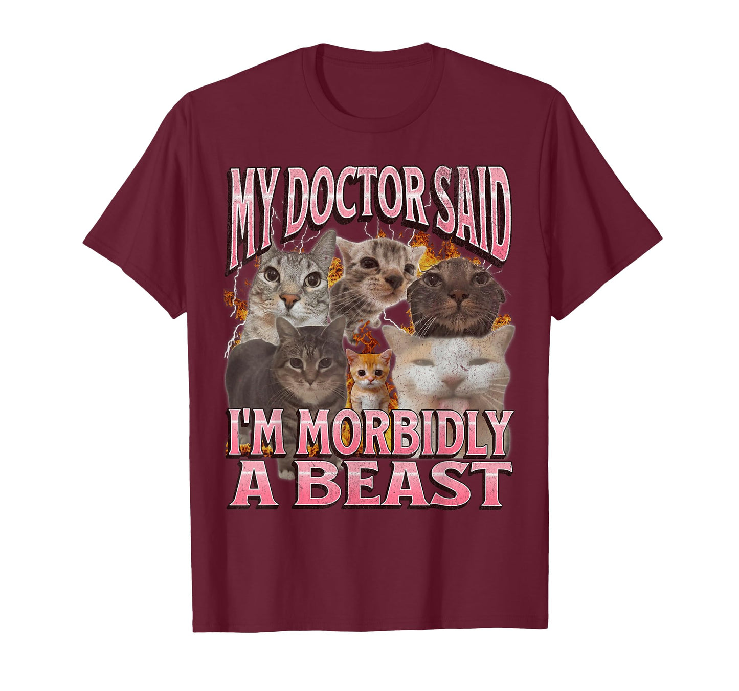 My Doctor Said I'm Morbidly A Beast Funny Cat Meme Bootleg T-Shirt