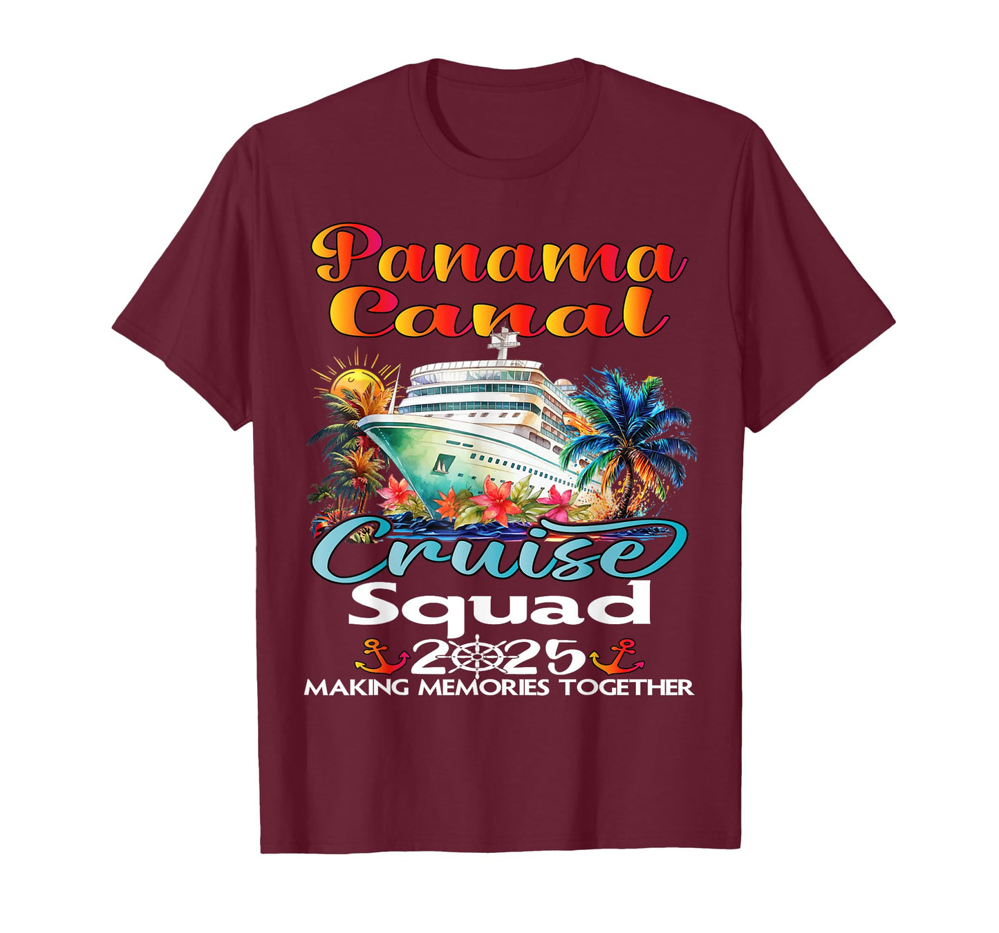 Panama Canal Cruise Squad 2025 Friend Family Cruise Trip T-Shirt