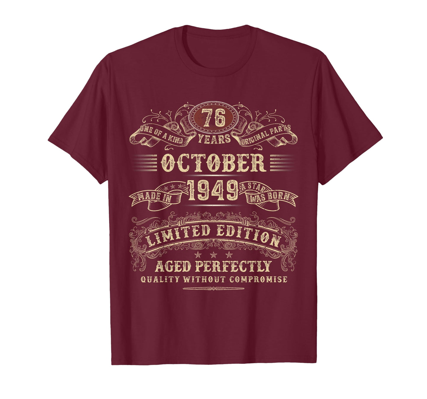 76 Year Old Gifts 76th Birthday October 1949 Limited Edition T-Shirt