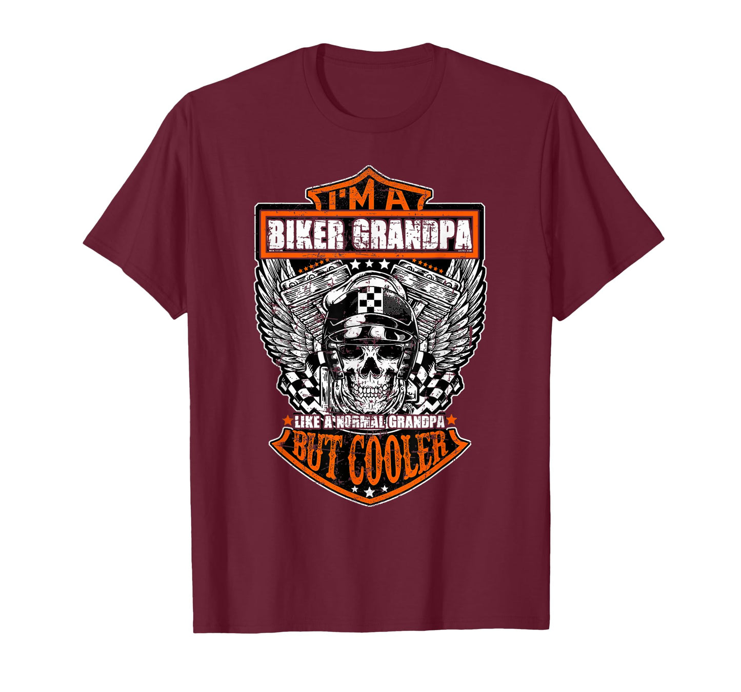 I'm a Biker Grandpa like a Normal Grandpa But Cooler T-Shirt