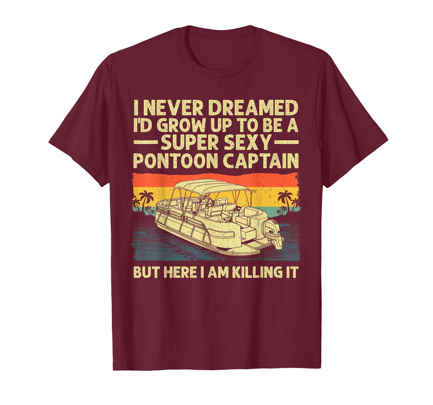 Cool Pontoon Captain Art For Men Women Pontoon Boat Owners T-Shirt