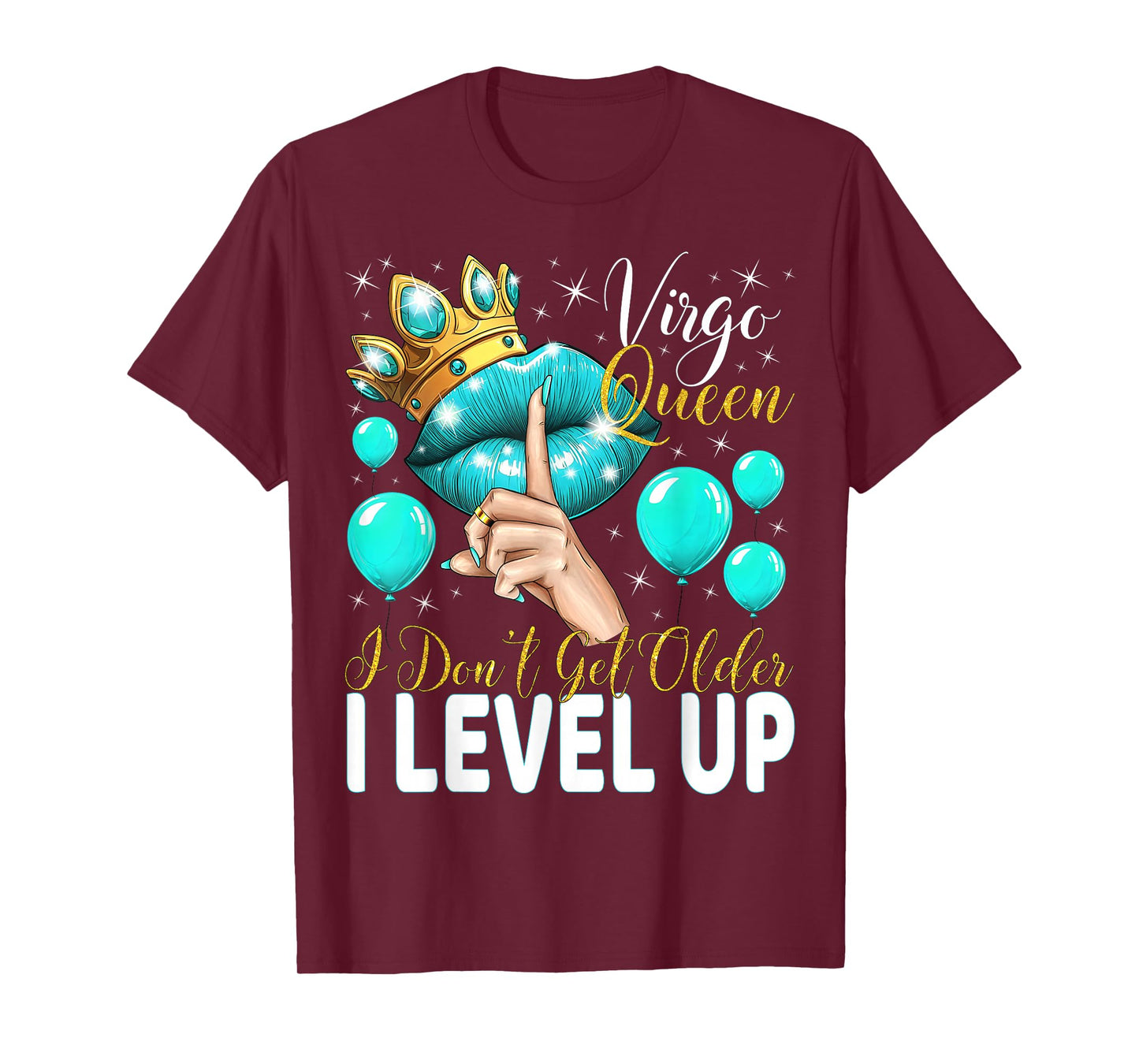 Virgo Queen I Don't Get Older I Level Up Birthday Queen T-Shirt