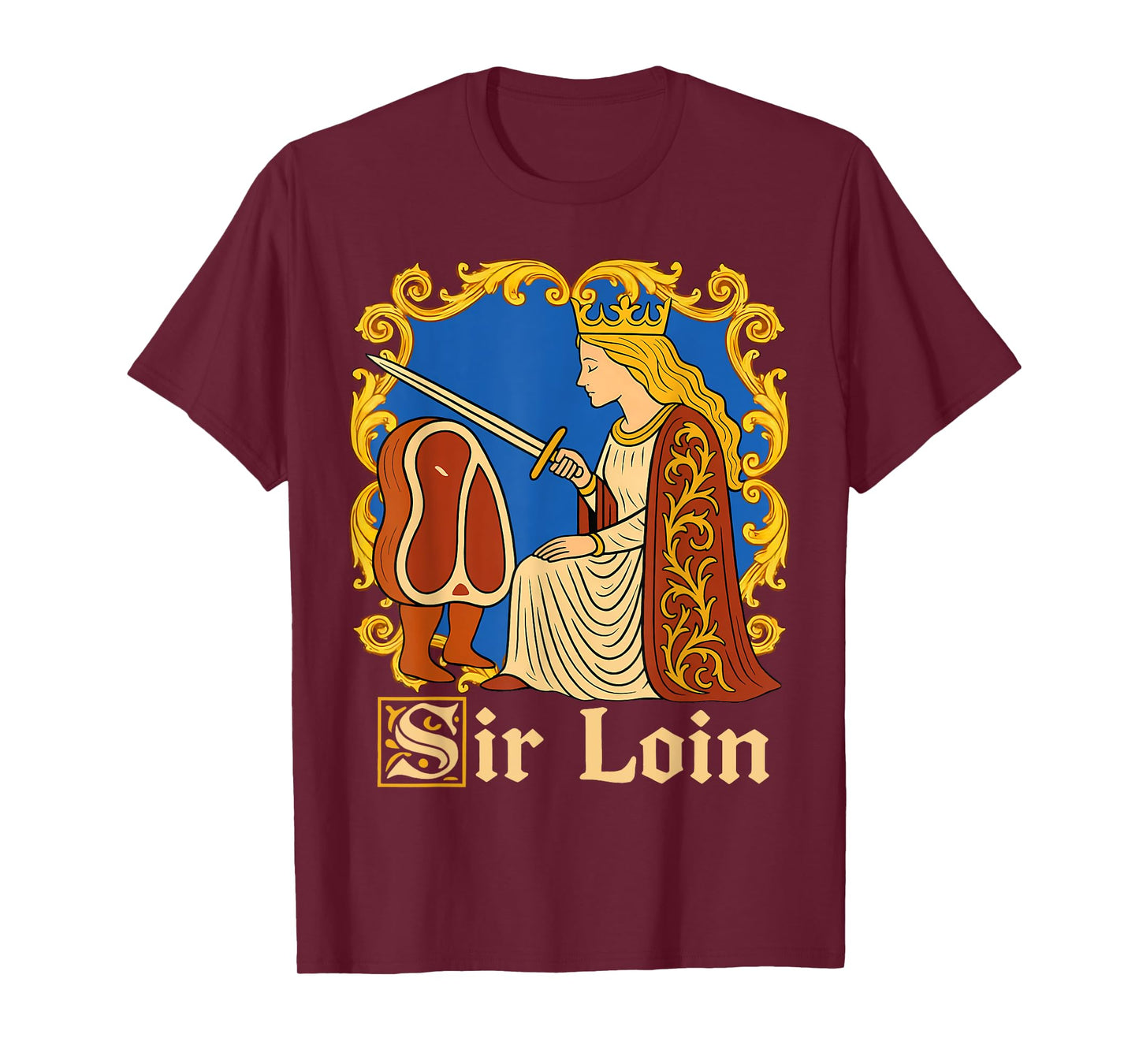 Sir Loin Funny Sirloin Steak Joke Medieval T-Shirt