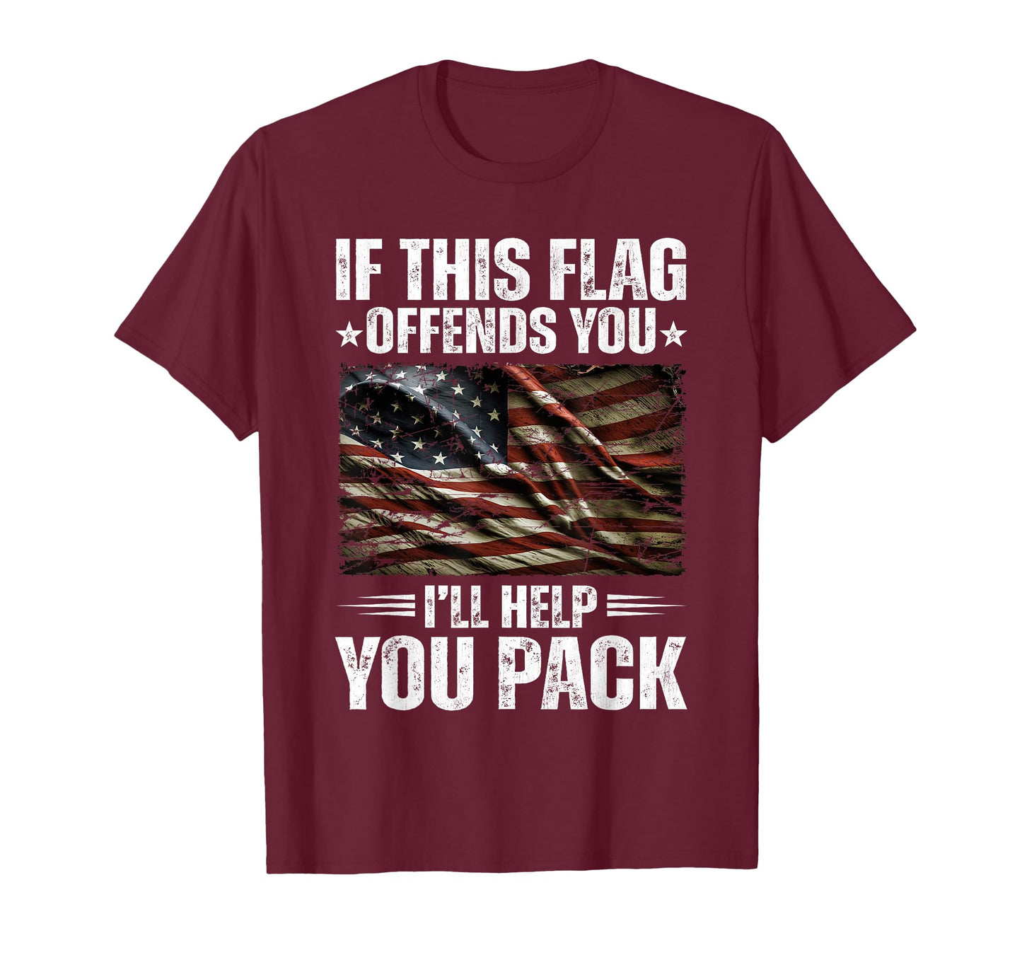 If This Flag Offends You I'll Help You Pack Patriotic Flag T-Shirt