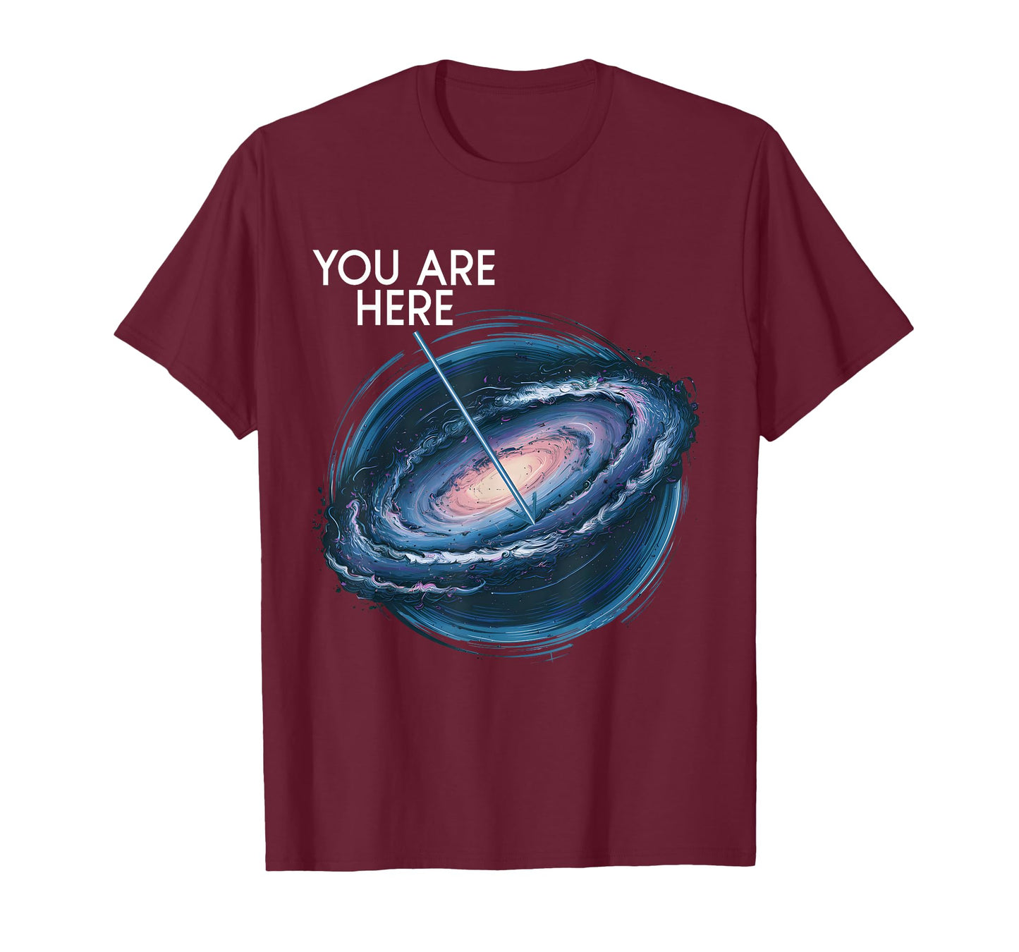 You Are Here Milky Way Funny Galaxy Astronomy Men Women Kids T-Shirt