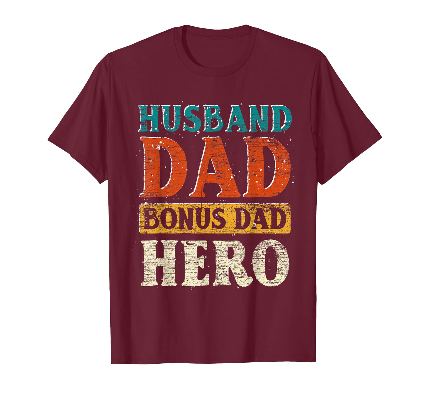 Mens Husband Dad Bonus Dad Hero Fathers Day Funny Bonus Dad T-Shirt
