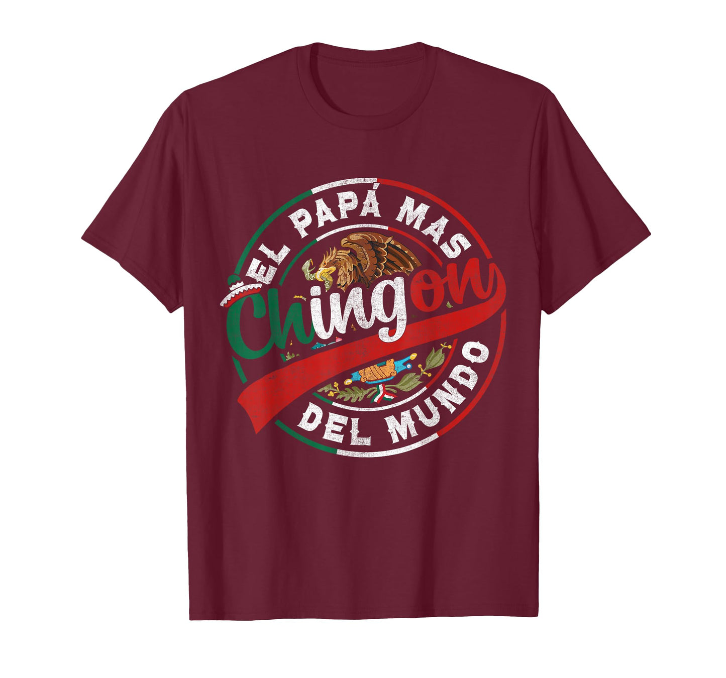 El Papa Mas Chingon Dia Del Padre Mexican Dad Father's Day T-Shirt