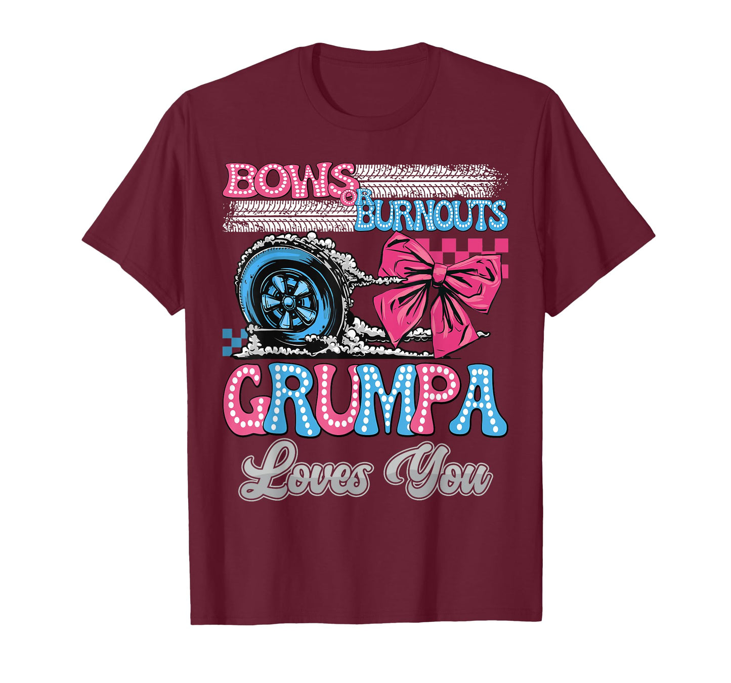 Burnouts or Bows Grumpa Loves You Gender Reveal Party T-Shirt