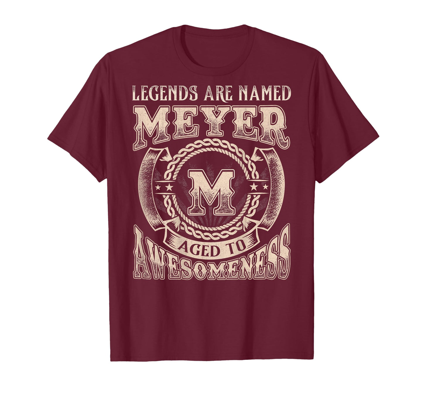 Meyer Name Shirt Legends are Named Meyer T-Shirt
