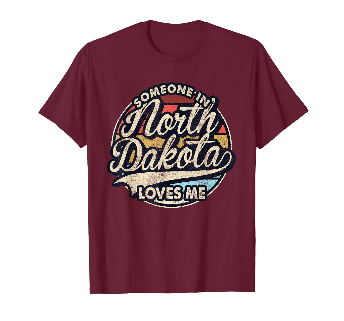 Someone In North Dakota Loves Me US State Cool Retro T-Shirt