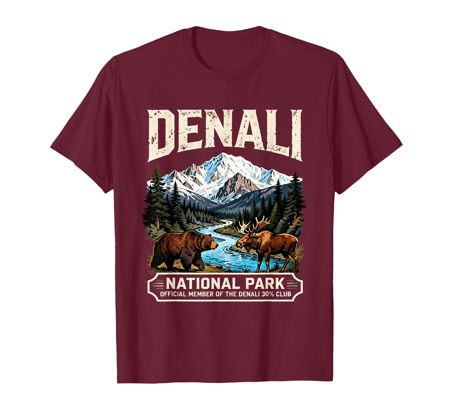 Denali National Park Bear Moose Wildlife Quote T-Shirt - T-Shirt | Maroon