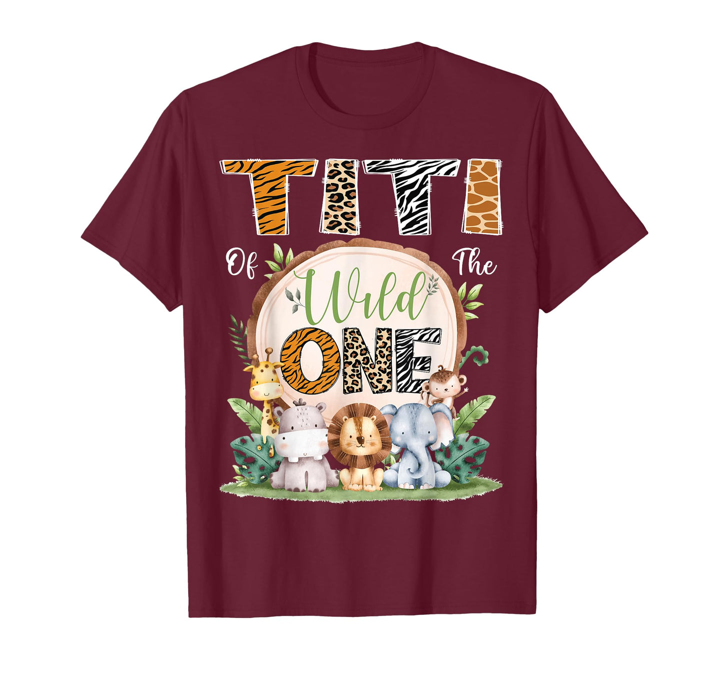 Titi Of The Wild One 1St Birthday Safari Jungle Woodland T-Shirt