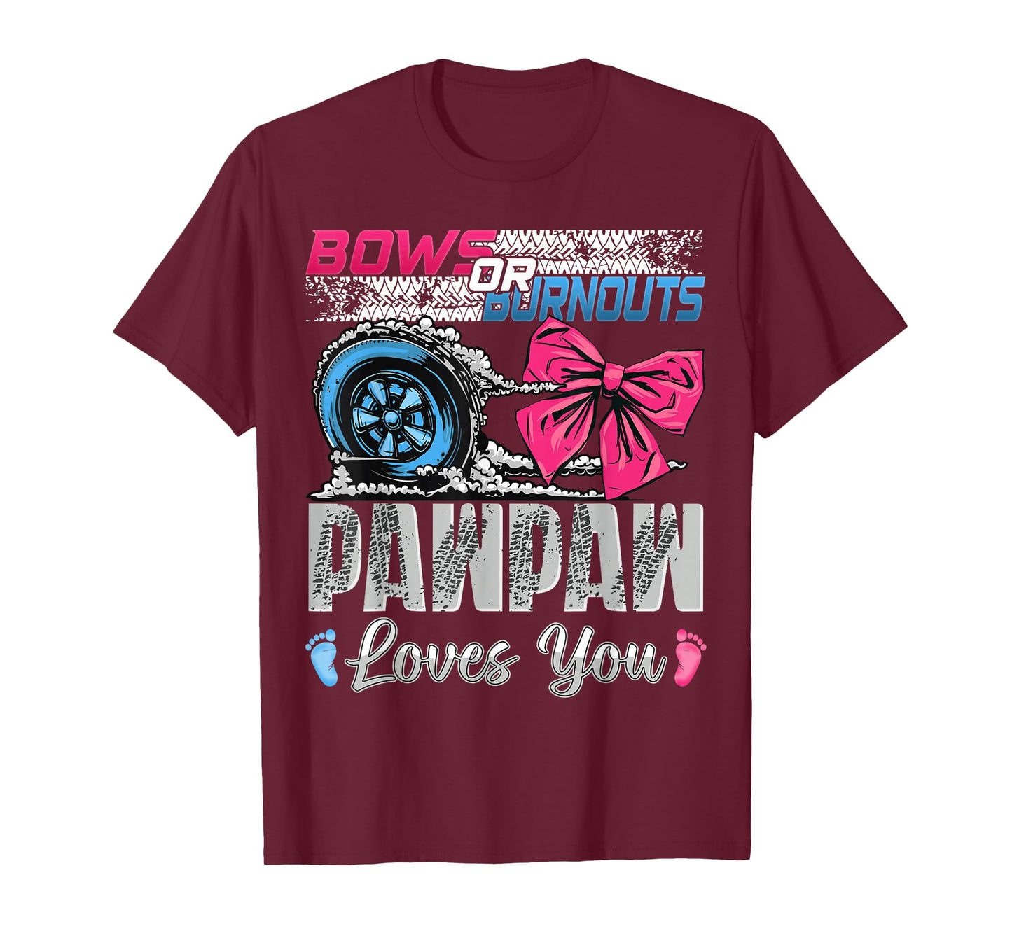 Burnouts or Bows Pawpaw Loves You Gender Reveal Party T-Shirt