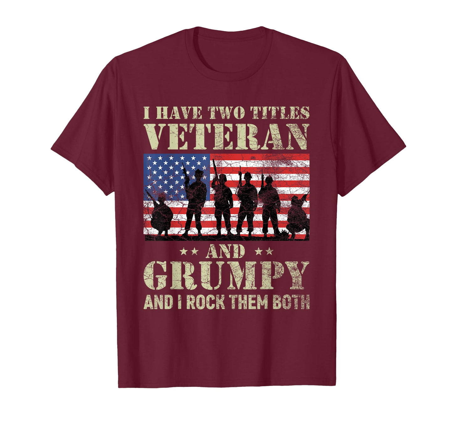 I Have Two Titles Veteran And Grumpy Funny Dad Papa Grandpa T-Shirt