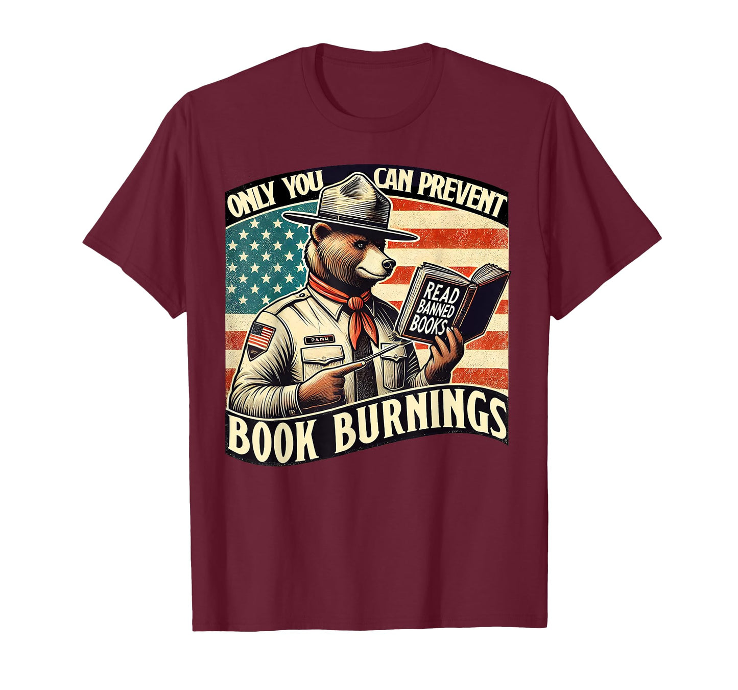 Only You Can Prevent Book Burnings - Books T-Shirt