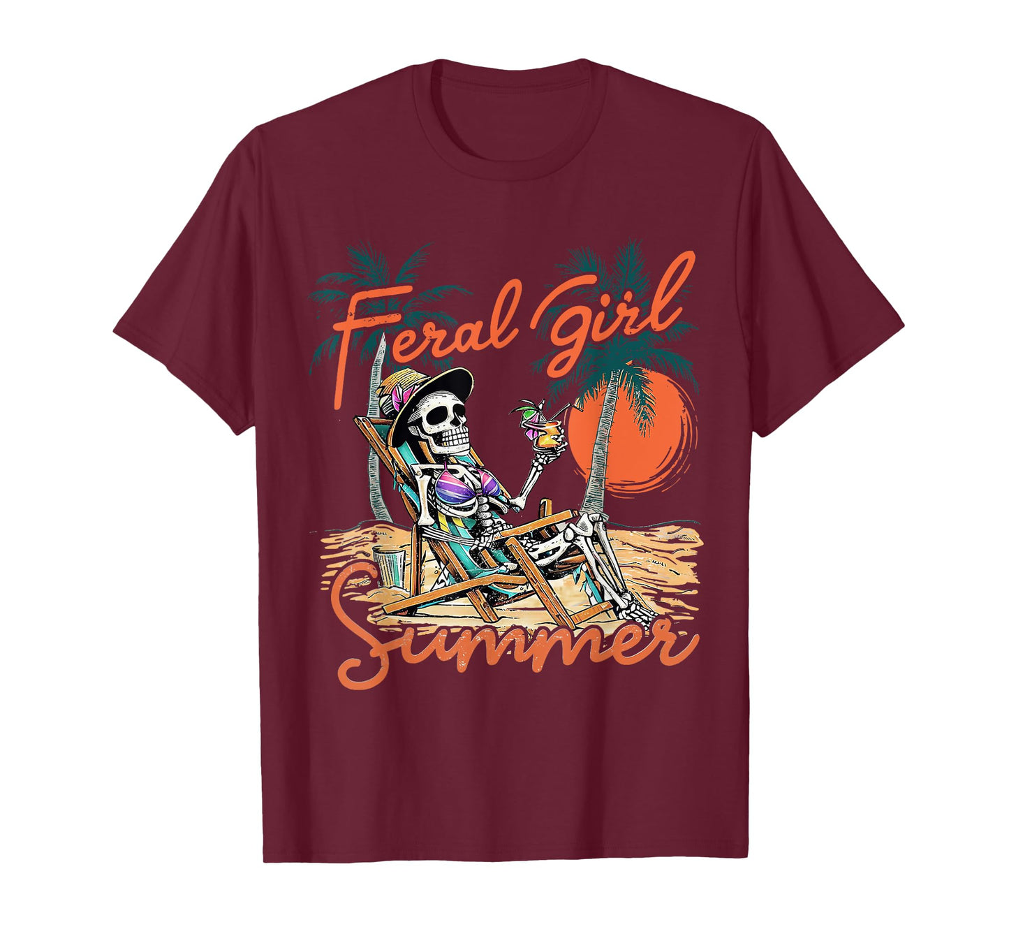 Feral Girl Summer Funny Meme Skeleton Hawaii Beach Vacation T-Shirt