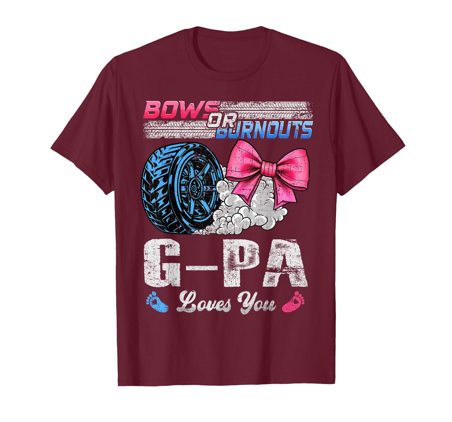 Burnouts Or Bows Your G-Pa Loves You Gender Reveal T-Shirt